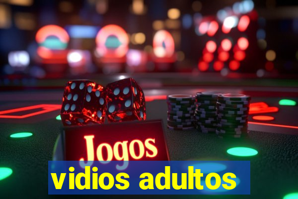 vidios adultos